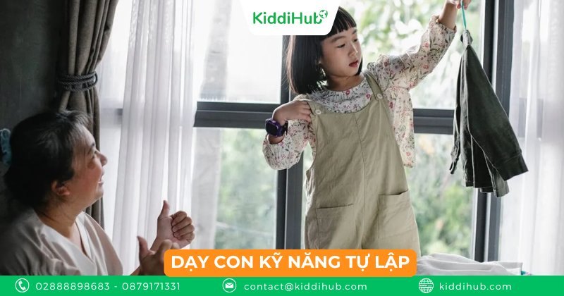 Dạy con kỹ năng tự lập