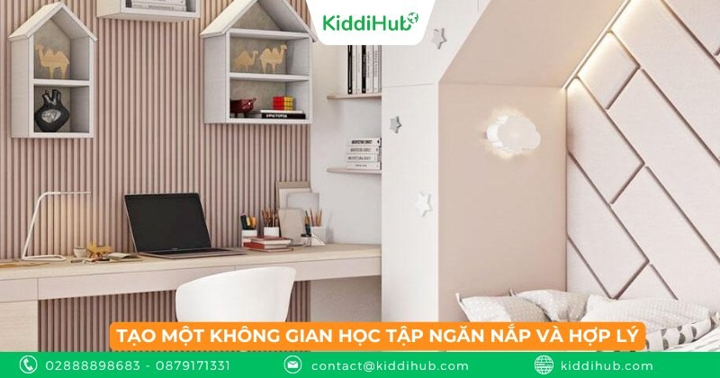 Tạo một không gian học tập ngăn nắp và hợp lý