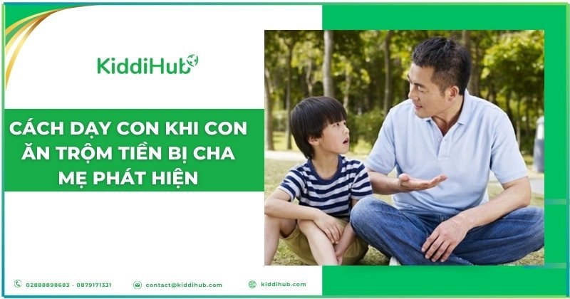Cách dạy con khi con ăn trộm tiền bị cha mẹ phát hiện