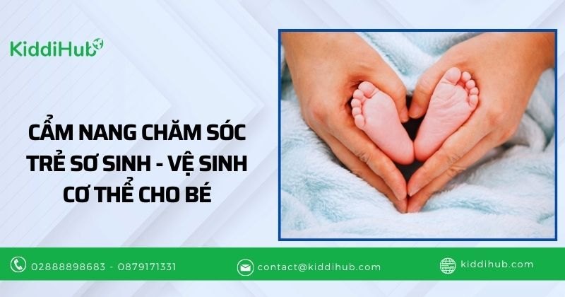 ẩm nang chăm sóc trẻ sơ sinh - Vệ sinh cơ thể cho bé