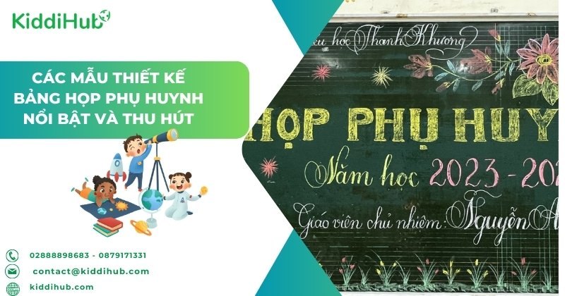 Các mẫu thiết kế bảng họp phụ huynh nổi bật và thu hút