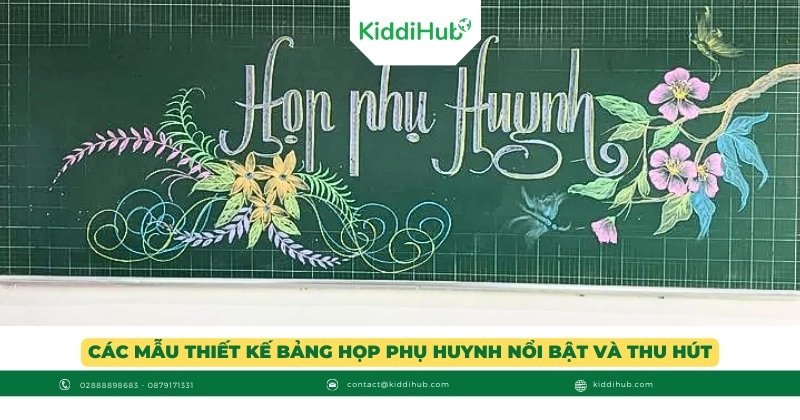 Các mẫu thiết kế bảng họp phụ huynh nổi bật và thu hút
