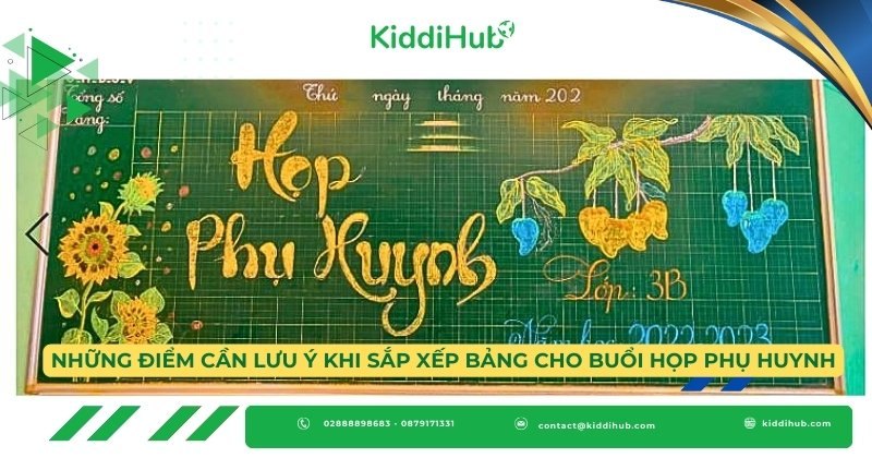 Những điểm cần lưu ý khi sắp xếp bảng cho buổi họp phụ huynh