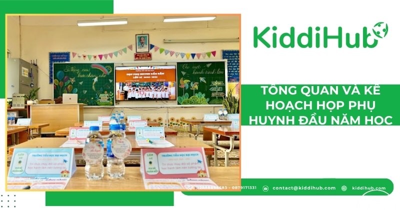 Tổng quan và kế hoạch họp phụ huynh đầu năm học