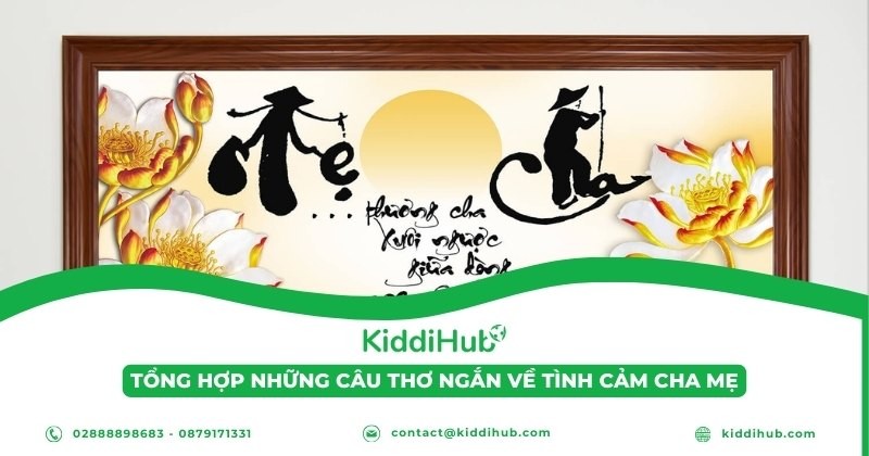Tổng hợp những câu thơ ngắn về tình cảm cha mẹ