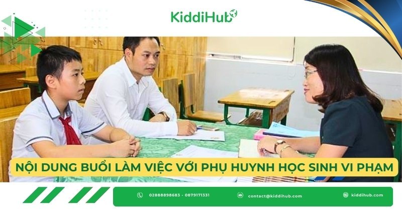 Nội dung buổi làm việc với phụ huynh học sinh vi phạm