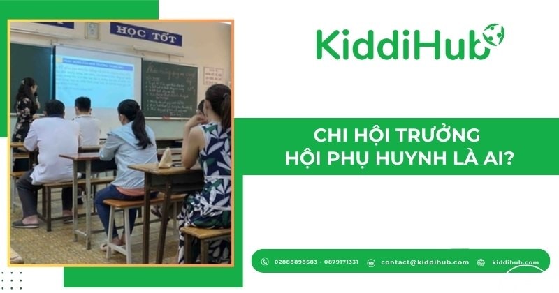 Chi hội trưởng Hội phụ huynh là ai?