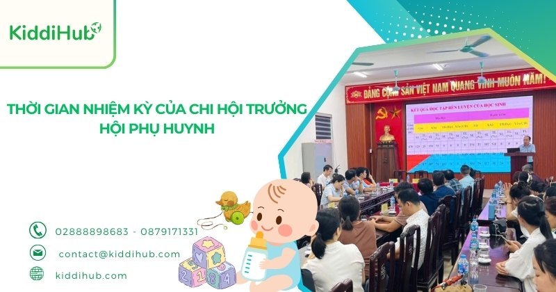 Thời gian nhiệm kỳ của Chi hội trưởng Hội phụ huynh