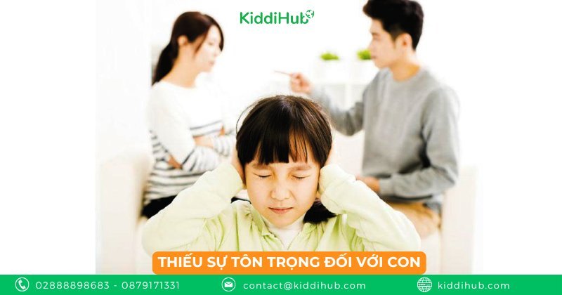 Thiếu sự tôn trọng đối với con