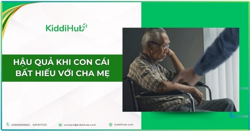 Hậu quả khi con cái bất hiếu với cha mẹ