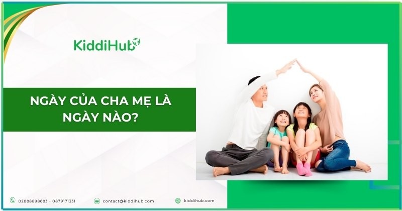 Ngày của Cha Mẹ là ngày nào?