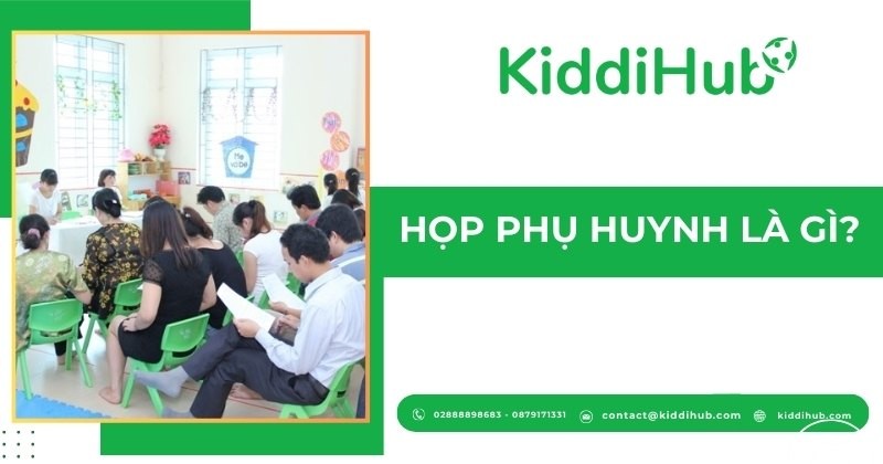 Họp phụ huynh là gì?