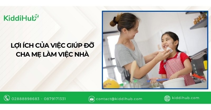 Lợi ích của việc giúp đỡ cha mẹ làm việc nhà
