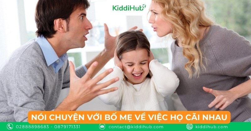Nói chuyện với bố mẹ về việc họ cãi nhau