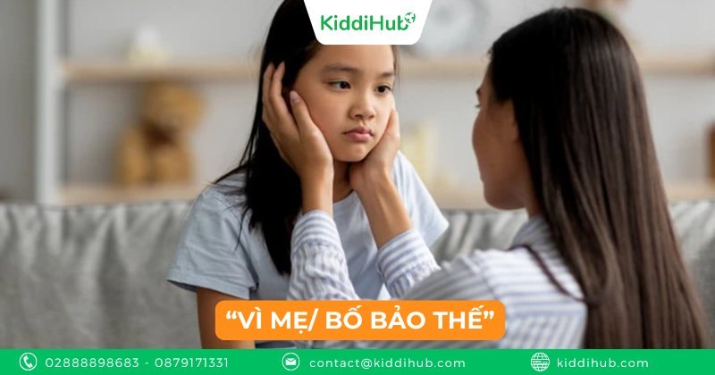 “Vì mẹ/ bố bảo thế”
