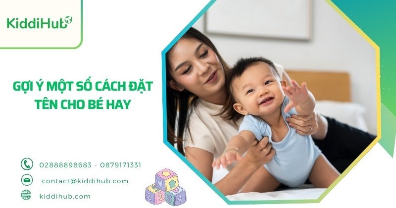 Gợi ý một số cách đặt tên cho bé hay