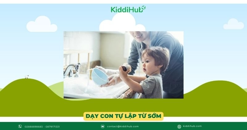 Dạy con tự lập từ sớm