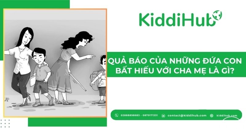 Quả báo của những đứa con bất hiếu với cha mẹ là gì?