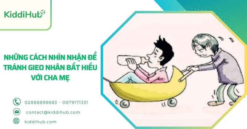Những cách nhìn nhận để tránh gieo nhân bất hiếu với cha mẹ