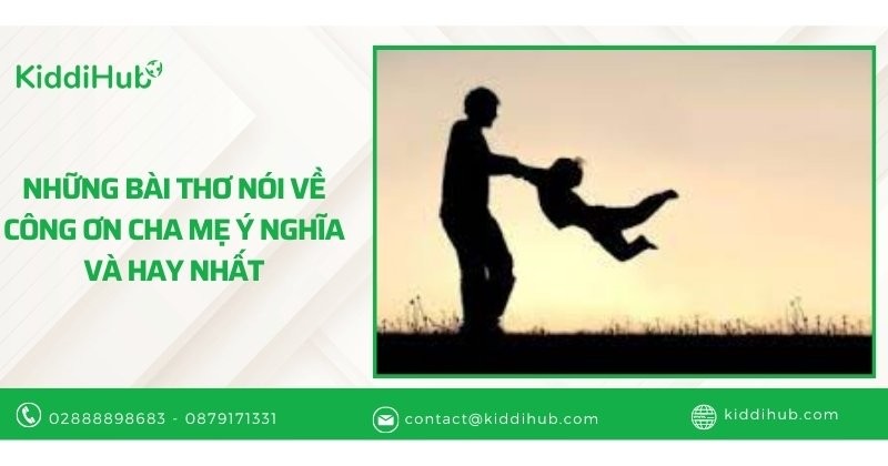 Những bài thơ về công ơn cha mẹ ý nghĩa và hay nhất