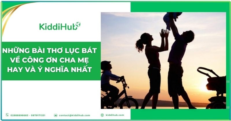 Những bài thơ lục bát về cha mẹ hay và ý nghĩa nhất