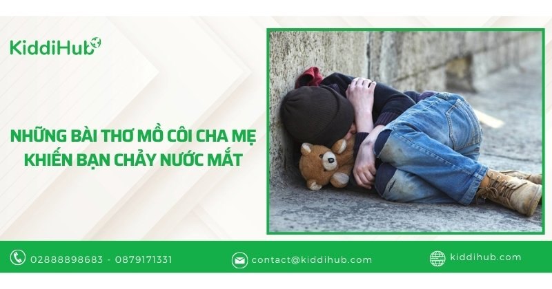 Những bài thơ mồ côi cha mẹ khiến bạn chảy nước mắt