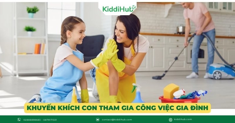 Khuyến khích con tham gia công việc gia đình