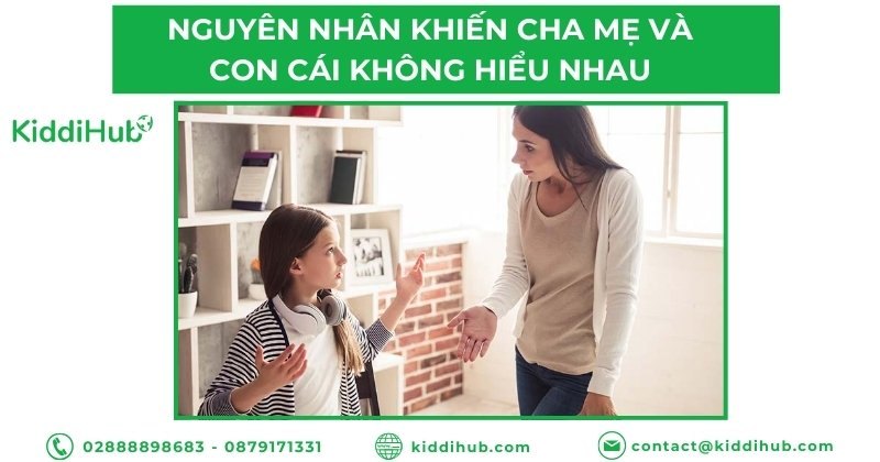 Nguyên nhân khiến cha mẹ và con cái không hiểu nhau