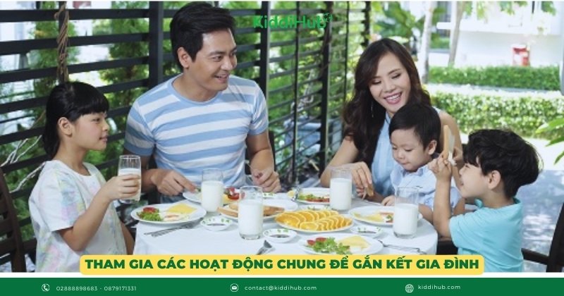 Tham gia các hoạt động chung để gắn kết gia đình