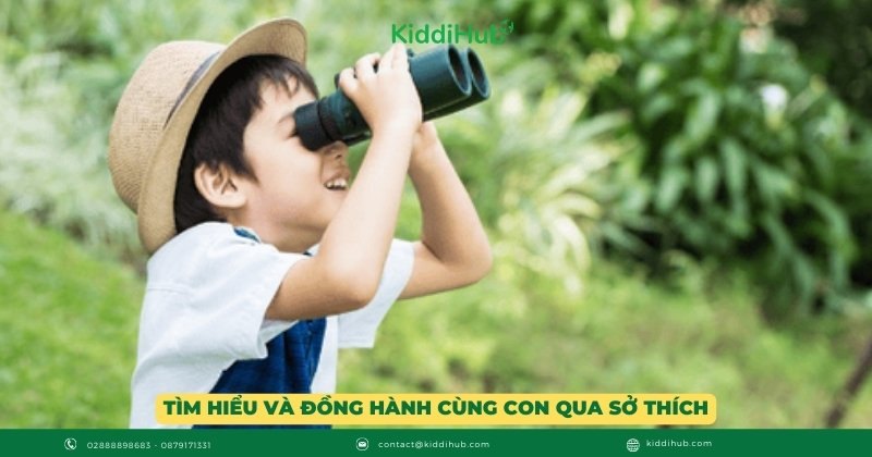 Tìm hiểu và đồng hành cùng con qua sở thích