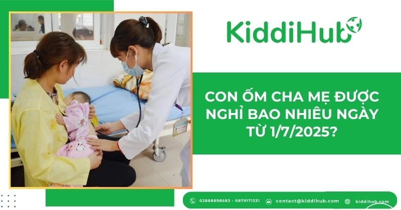 Con ốm cha mẹ được nghỉ bao nhiêu ngày từ 1/7/2025?