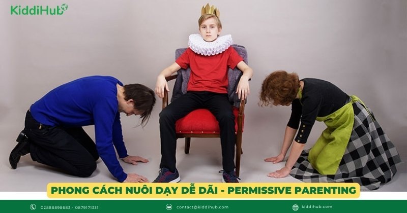 Phong cách nuôi dạy dễ dãi - Permissive Parenting