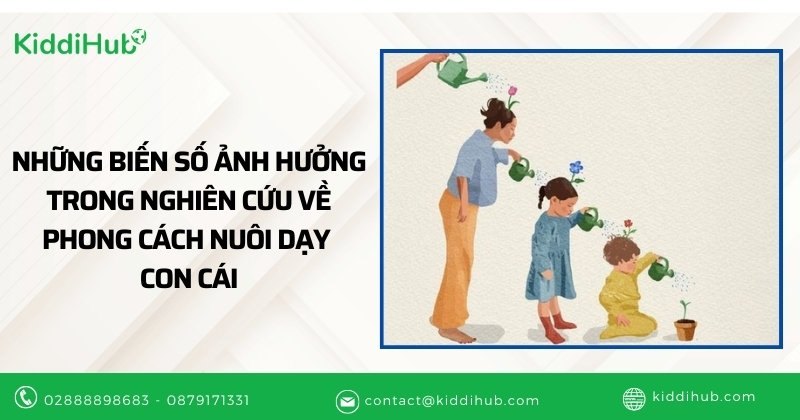 Những biến số ảnh hưởng trong nghiên cứu về phong cách nuôi dạy con cái