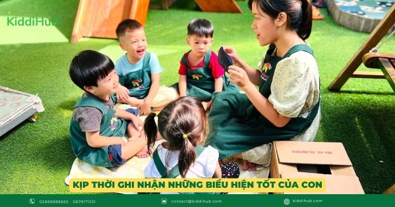 Kịp thời ghi nhận những biểu hiện tốt của con