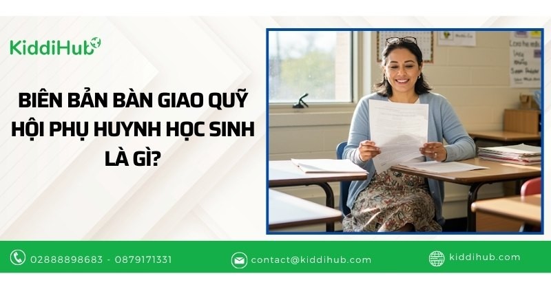 Biên bản bàn giao quỹ hội phụ huynh học sinh là gì?