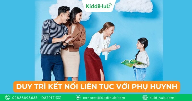 Duy trì kết nối liên tục với phụ huynh