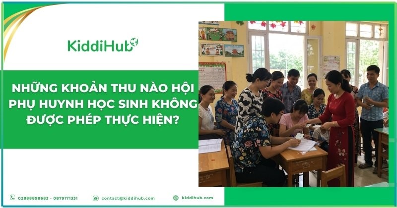 Những khoản thu nào hội phụ huynh học sinh không được phép thực hiện?