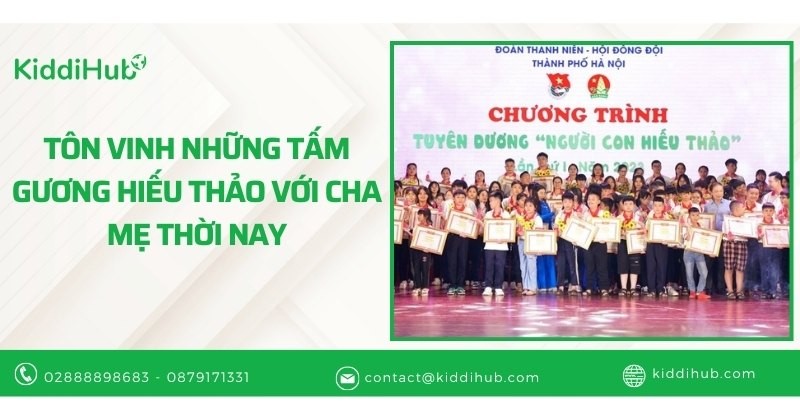 Tôn vinh những tấm gương hiếu thảo với cha mẹ thời nay.
