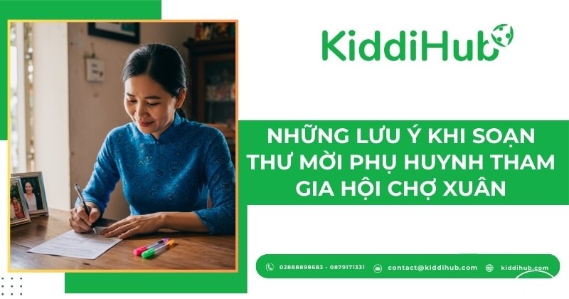 Những lưu ý khi soạn thư mời phụ huynh tham gia hội chợ xuân