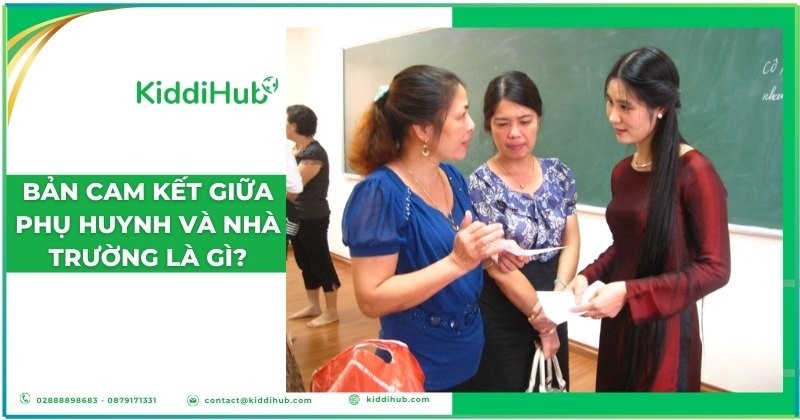 Bản cam kết giữa phụ huynh và nhà trường là gì?