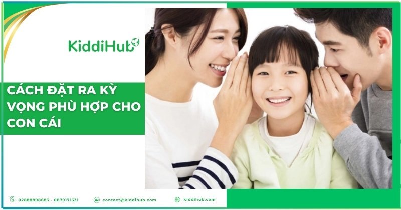 Cách đặt ra kỳ vọng phù hợp cho con cái (đối với phụ huynh)