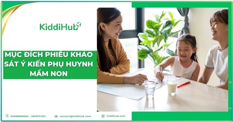 Mục đích phiếu khảo sát ý kiến phụ huynh mầm non