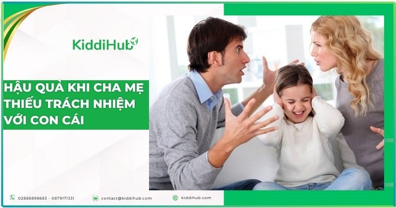 Hậu quả khi cha mẹ thiếu trách nhiệm với con cái
