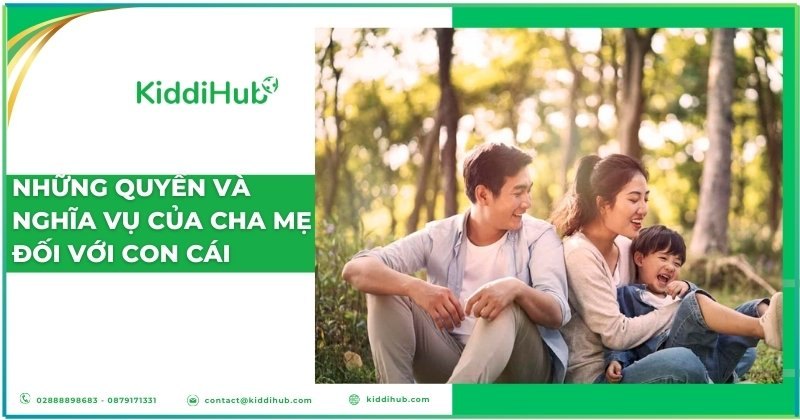 Những quyền và nghĩa vụ của cha mẹ đối với con cái
