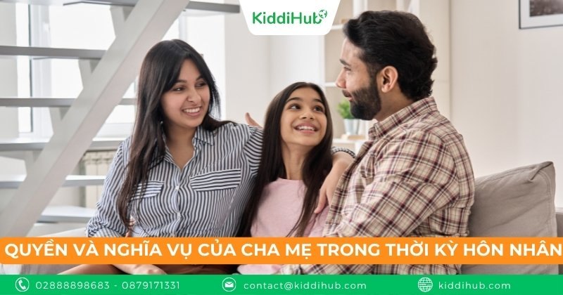 Quyền và nghĩa vụ của cha mẹ ở trong thời kỳ hôn nhân