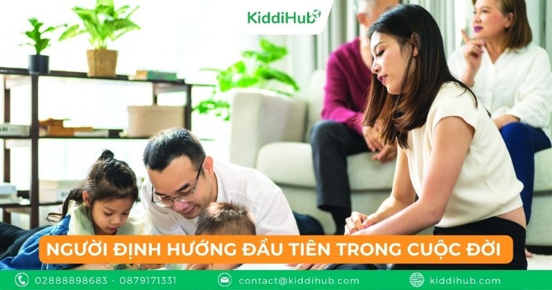 Người định hướng đầu tiên trong cuộc đời của con cái
