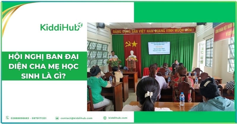Hội nghị ban đại diện cha mẹ học sinh là gì?