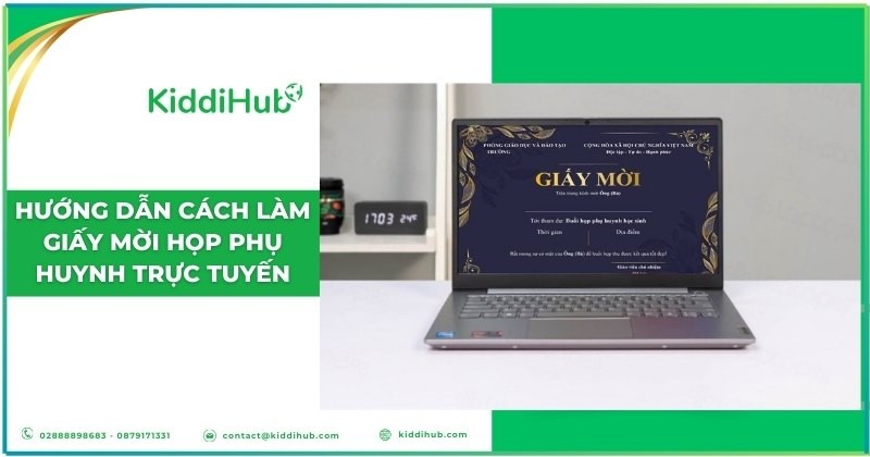 Hướng dẫn cách làm giấy mời họp phụ huynh trực tuyến