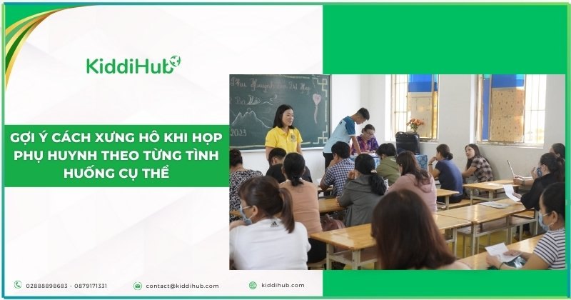 Gợi ý cách xưng hô khi họp phụ huynh theo từng tình huống cụ thể