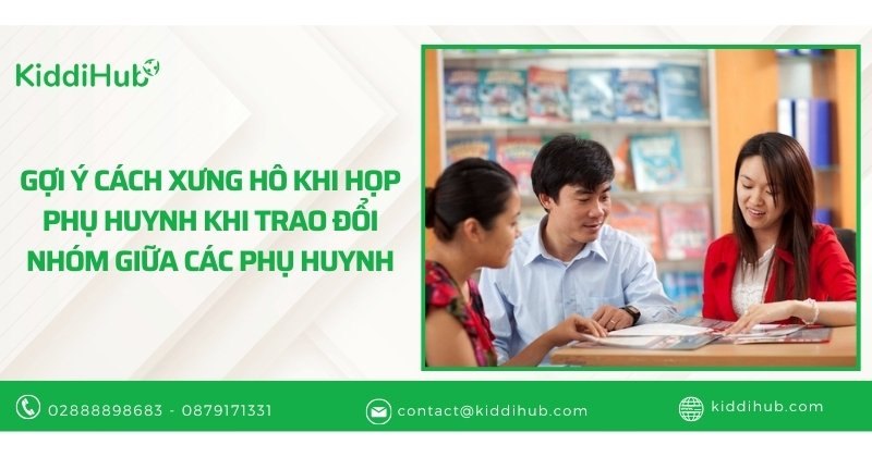 Khi trao đổi nhóm giữa các phụ huynh